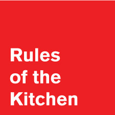 The Rules of the Kitchen